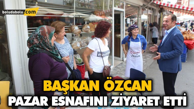 BAŞKAN ÖZCAN PAZAR ESNAFINI ZİYARET ETTİ