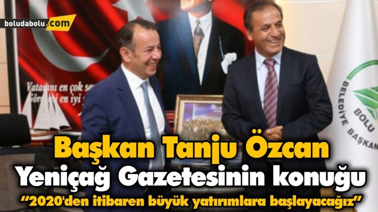 Başkan Özcan Yeniçağ Gazetesinin konuğu