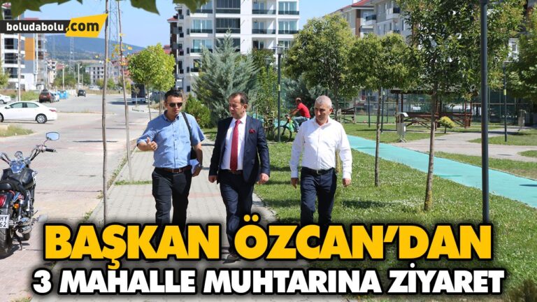 BAŞKAN ÖZCAN’DAN 3 MAHALLE MUHTARINA ZİYARET