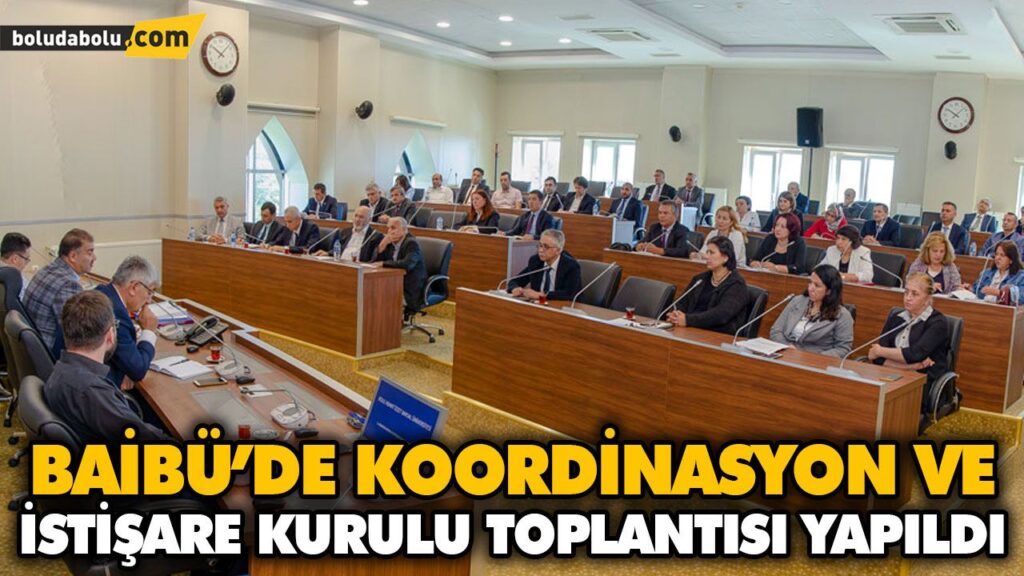 BAİBÜ’DE KOORDİNASYON VE İSTİŞARE KURULU TOPLANTISI YAPILDI BAİBÜ’DE KOORDİNASYON VE İSTİŞARE KURULU TOPLANTISI YAPILDI