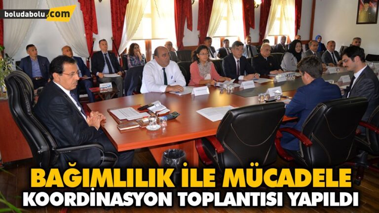 BAĞIMLILIK İLE MÜCADELE KOORDİNASYON TOPLANTISI YAPILDI