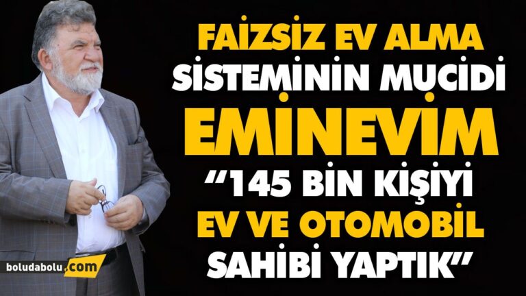 “145 BİN KİŞİYİ EV VE OTOMOBİL SAHİBİ YAPTIK”