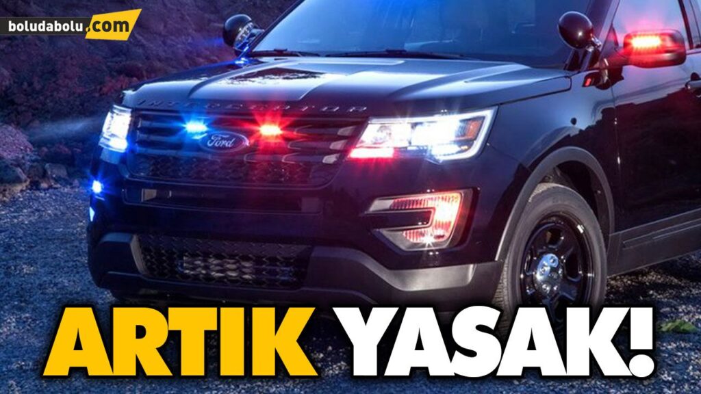 KAMU ÇAKAR LAMBALI ARAÇ KULLANMASI YASAKLANDI KAMU ÇAKAR LAMBALI ARAÇ KULLANMASI YASAKLANDI