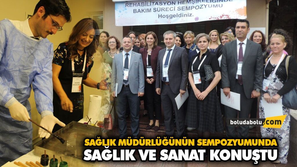 SAĞLIK MÜDÜRLÜĞÜNÜN SEMPOZYUMUNDA SAĞLIK VE SANAT KONUŞTU SAĞLIK MÜDÜRLÜĞÜNÜN SEMPOZYUMUNDA SAĞLIK VE SANAT KONUŞTU