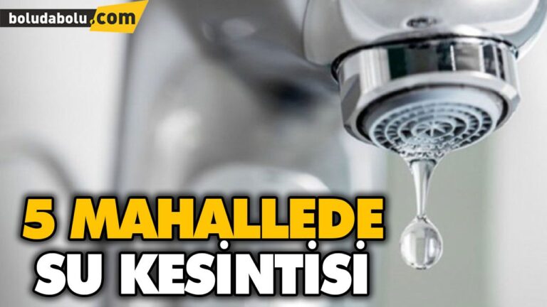 5 MAHALLEDE SU KESİNTİSİ