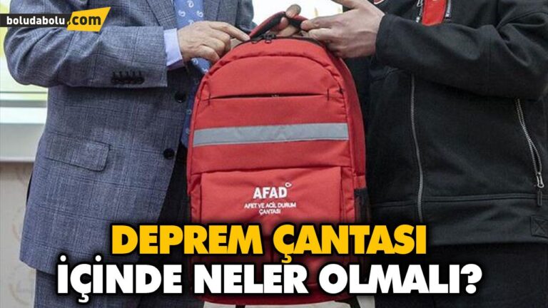 DEPREM ÇANTASI İÇİNDE NELER OLMALI?