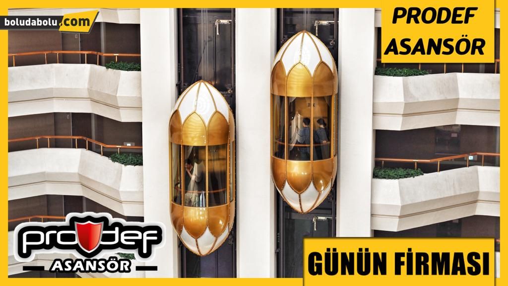 PRODEF ASANSÖR GÜNÜN FİRMASI PRODEF ASANSÖR GÜNÜN FİRMASI