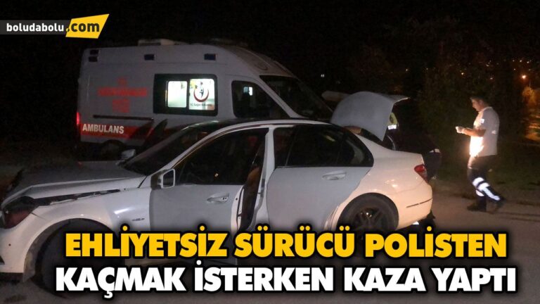 EHLİYETSİZ SÜRÜCÜ POLİSTEN KAÇMAK İSTERKEN KAZA YAPTI