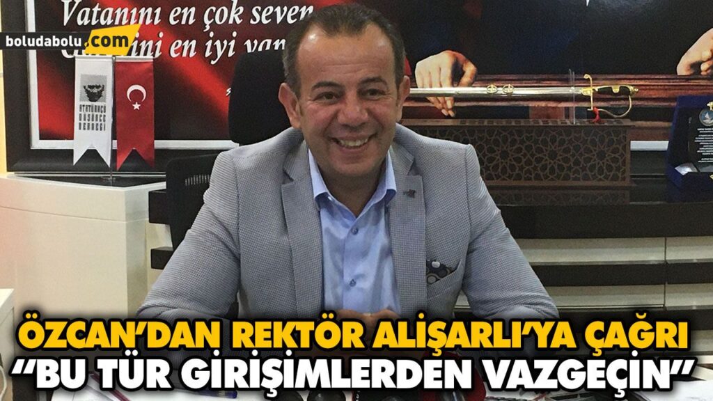“BU TÜR GİRİŞİMLERDEN VAZGEÇİN” “BU TÜR GİRİŞİMLERDEN VAZGEÇİN”