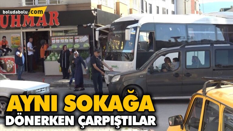 AYNI SOKAĞA DÖNERKEN ÇARPIŞTILAR