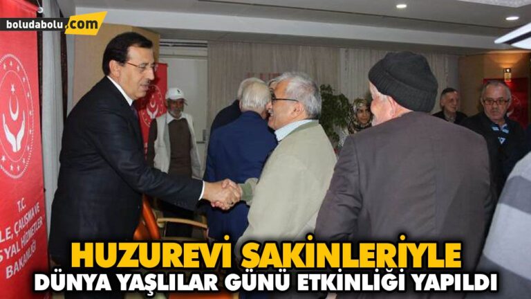 HUZUREVİ SAKİNLERİYLE DÜNYA YAŞLILAR GÜNÜ ETKİNLİĞİ YAPILDI