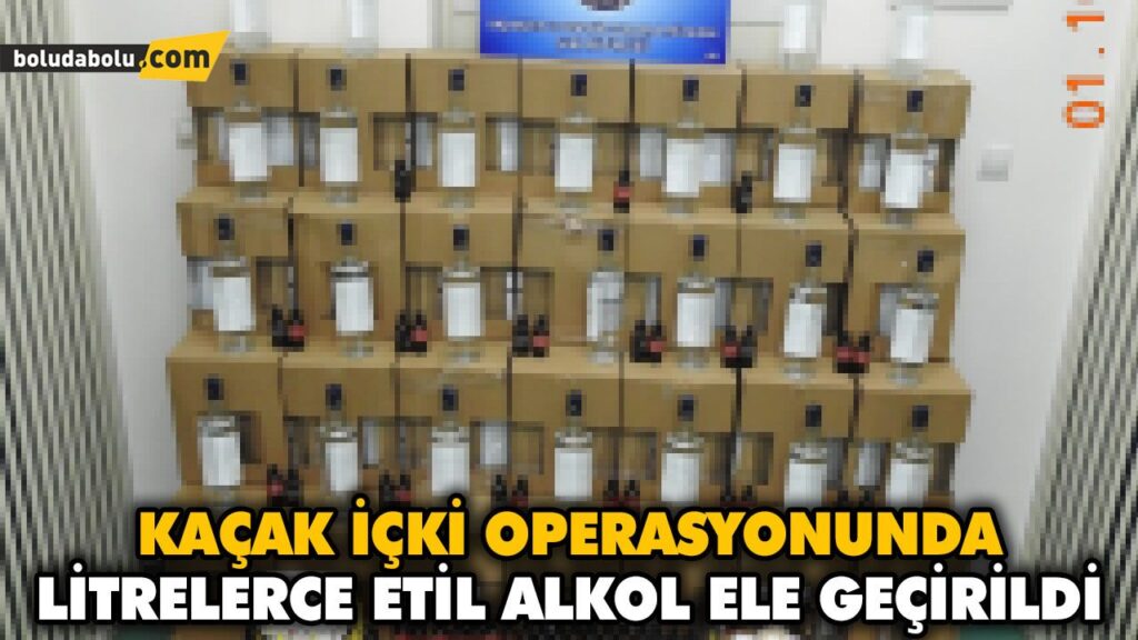 KAÇAK İÇKİ OPERASYONUNDA LİTRELERCE ETİL ALKOL ELE GEÇİRİLDİ KAÇAK İÇKİ OPERASYONUNDA LİTRELERCE ETİL ALKOL ELE GEÇİRİLDİ