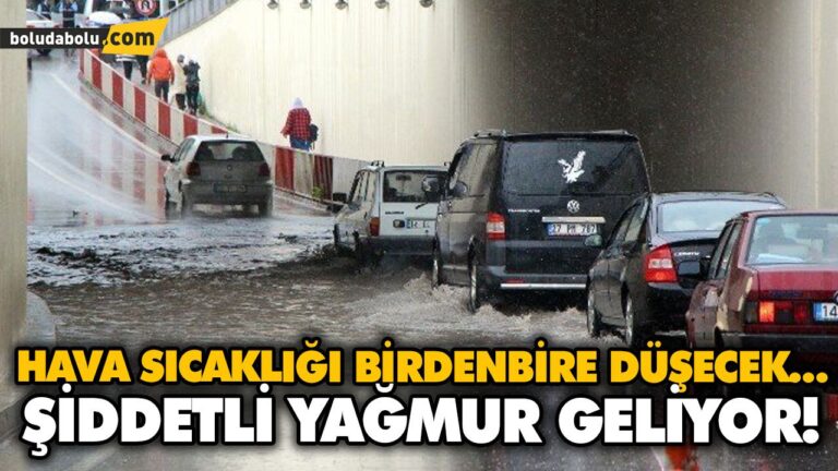 HAVA SICAKLIĞI BİRDENBİRE DÜŞECEK… ŞİDDETLİ YAĞMUR GELİYOR!