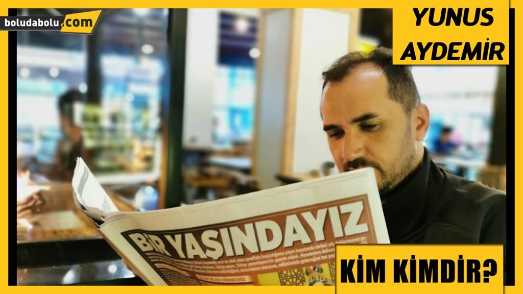 YUNUS AYDEMİR KİMDİR? YUNUS AYDEMİR KİMDİR?