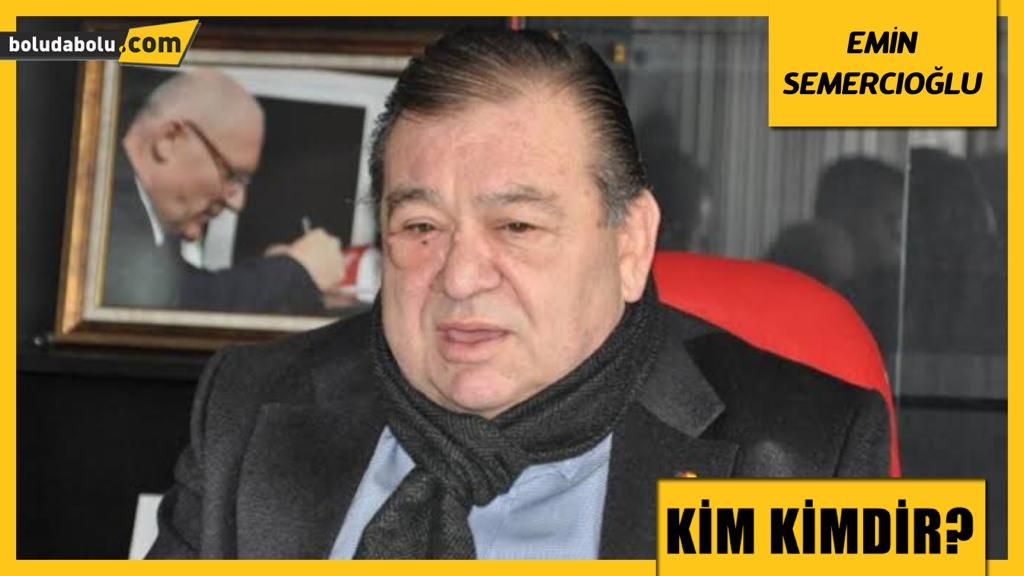 EMİN SEMERCİOĞLU KİMDİR? EMİN SEMERCİOĞLU KİMDİR?