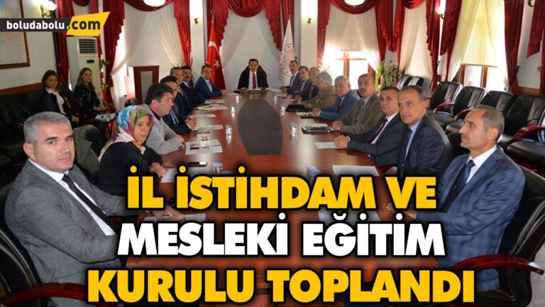 İL İSTİHDAM VE MESLEKİ EĞİTİM KURULU TOPLANDI