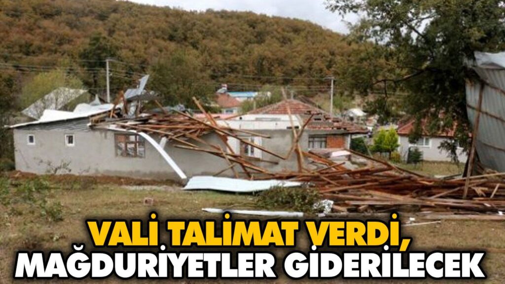 VALİ TALİMAT VERDİ, MAĞDURİYETLER GİDERİLECEK VALİ TALİMAT VERDİ, MAĞDURİYETLER GİDERİLECEK