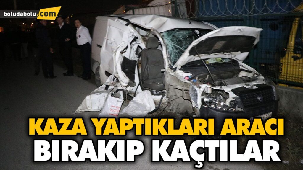 KAZA YAPTIKLARI ARACI BIRAKIP KAÇTILAR