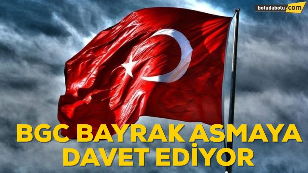 BGC BAYRAK ASMAYA DAVET EDİYOR