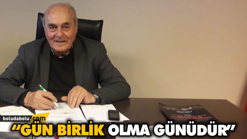 “GÜN BİRLİK OLMA GÜNÜDÜR” “GÜN BİRLİK OLMA GÜNÜDÜR”