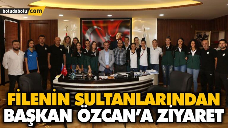 FİLENİN SULTANLARINDAN BAŞKAN ÖZCAN’A ZİYARET