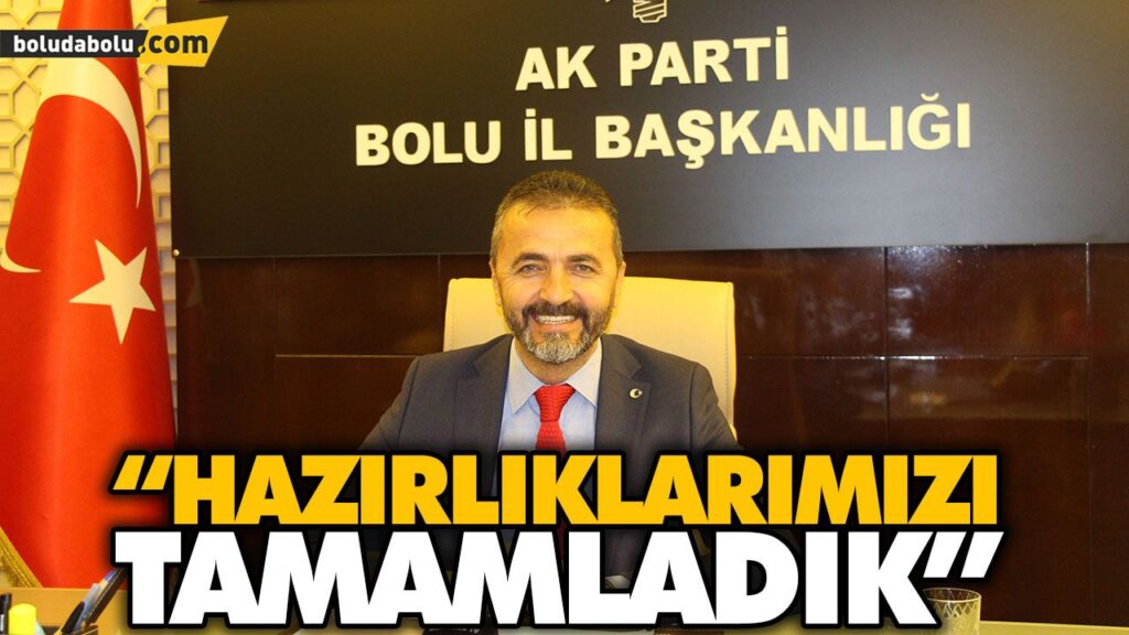 “HAZIRLIKLARIMIZI TAMAMLADIK” “HAZIRLIKLARIMIZI TAMAMLADIK”