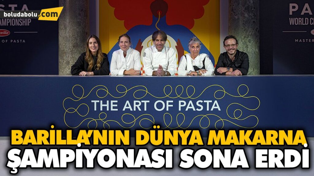 BARİLLA’NIN DÜNYA MAKARNA ŞAMPİYONASI SONA ERDİ BARİLLA’NIN DÜNYA MAKARNA ŞAMPİYONASI SONA ERDİ