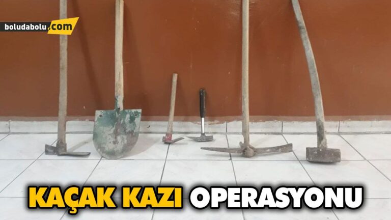 KAÇAK KAZI OPERASYONU