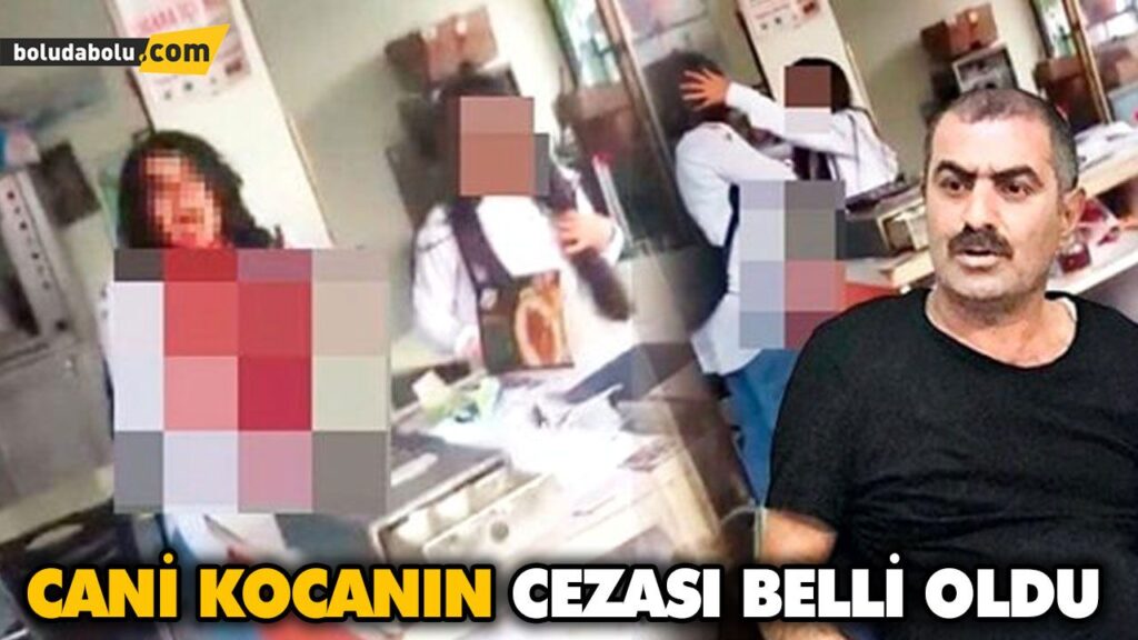 CANİ KOCANIN CEZASI BELLİ OLDU CANİ KOCANIN CEZASI BELLİ OLDU