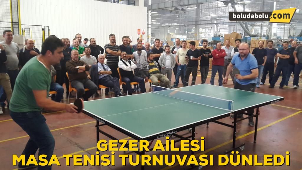 GEZER FABRİKASINDA MASA TENİSİ ŞAMPİYONASI YAPILDI