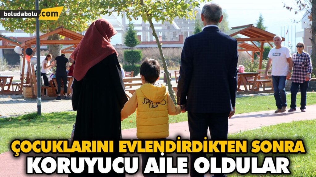 ÇOCUKLARINI EVLENDİRDİKTEN SONRA KORUYUCU AİLE OLDULAR ÇOCUKLARINI EVLENDİRDİKTEN SONRA KORUYUCU AİLE OLDULAR