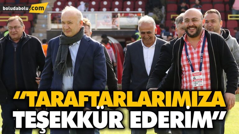 “TARAFTARLARIMIZA TEŞEKKÜR EDERİM”