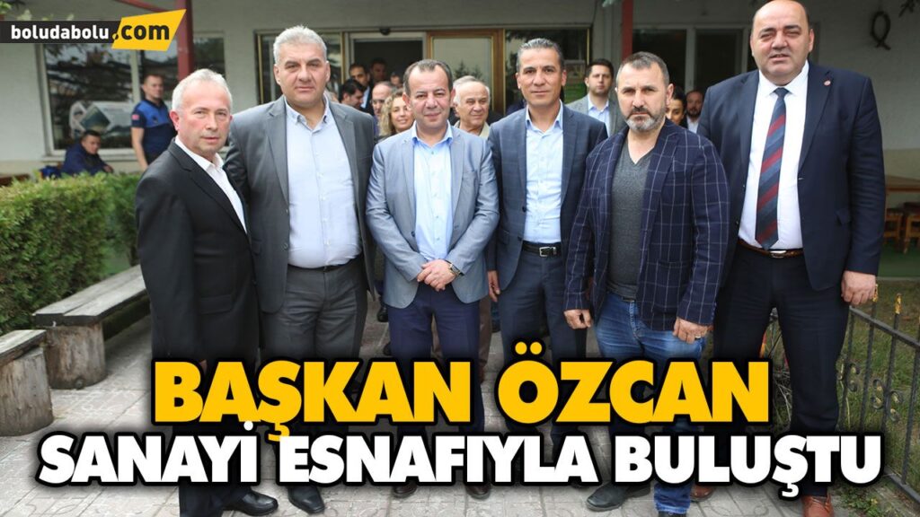 BELEDİYE BAŞKANI TANJU ÖZCAN SANAYİ ESNAFIYLA BULUŞTU BELEDİYE BAŞKANI TANJU ÖZCAN SANAYİ ESNAFIYLA BULUŞTU