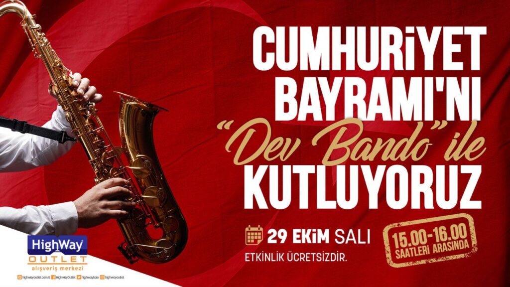 CUMHURİYETİMİZİN COŞKULU SESİ HIGHWAY OUTLET’TE! CUMHURİYETİMİZİN COŞKULU SESİ HIGHWAY OUTLET’TE!