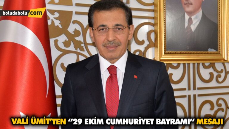 VALİ ÜMİT’TEN “29 EKİM CUMHURİYET BAYRAMI” MESAJI