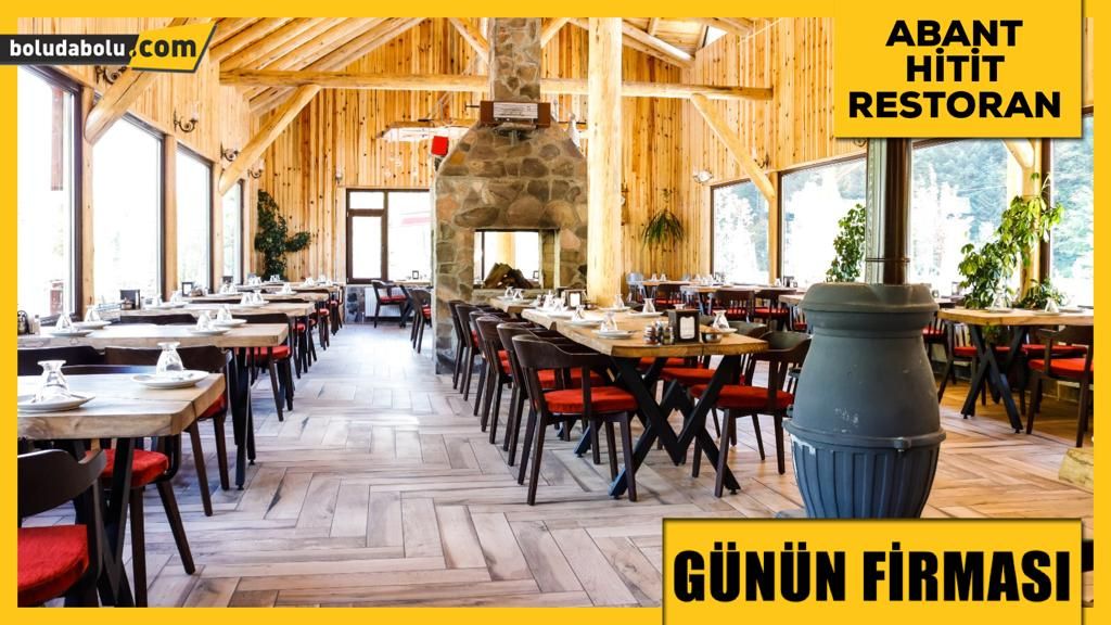 ABANT HİTİT OTEL GÜNÜN FİRMASI ABANT HİTİT OTEL GÜNÜN FİRMASI