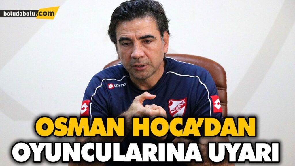 OSMAN HOCA’DAN OYUNCULARINA UYARI OSMAN HOCA’DAN OYUNCULARINA UYARI