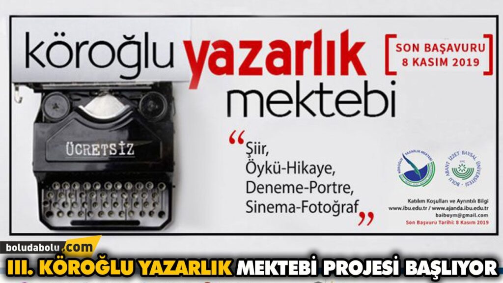 III. KÖROĞLU YAZARLIK MEKTEBİ PROJESİ BAŞLIYOR III. KÖROĞLU YAZARLIK MEKTEBİ PROJESİ BAŞLIYOR