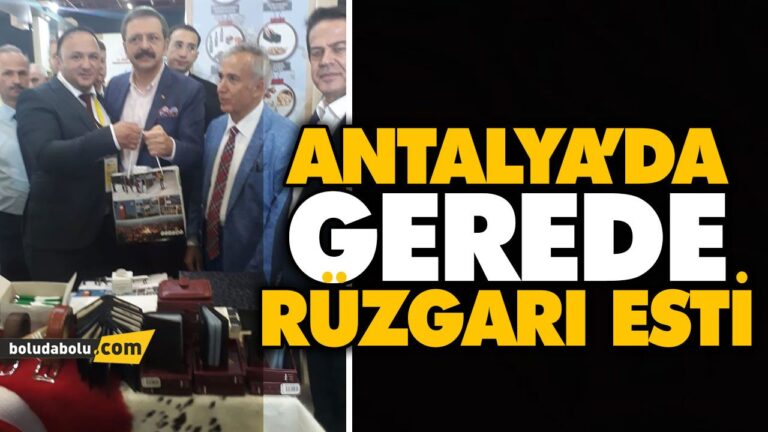 ANTALYA’DA GEREDE RÜZGARI ESTİ