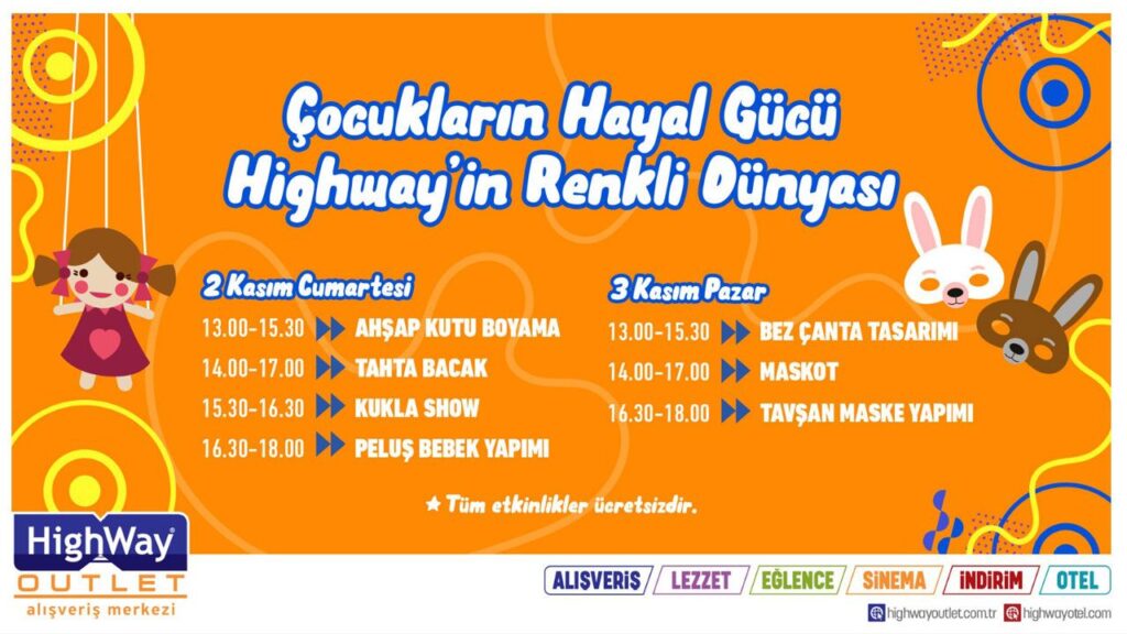 ÇOCUK ATÖLYELERİ KASIM AYI BOYUNCA HIGHWAY’DE! ÇOCUK ATÖLYELERİ KASIM AYI BOYUNCA HIGHWAY’DE!