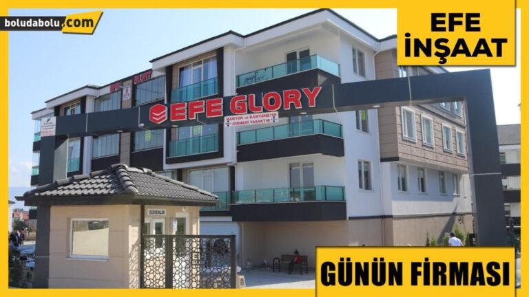 EFE İNŞAAT GÜNÜN FİRMASI