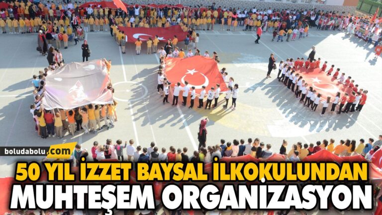 50 YIL İZZET BAYSAL İLKOKULUNDAN MUHTEŞEM ORGANİZASYON