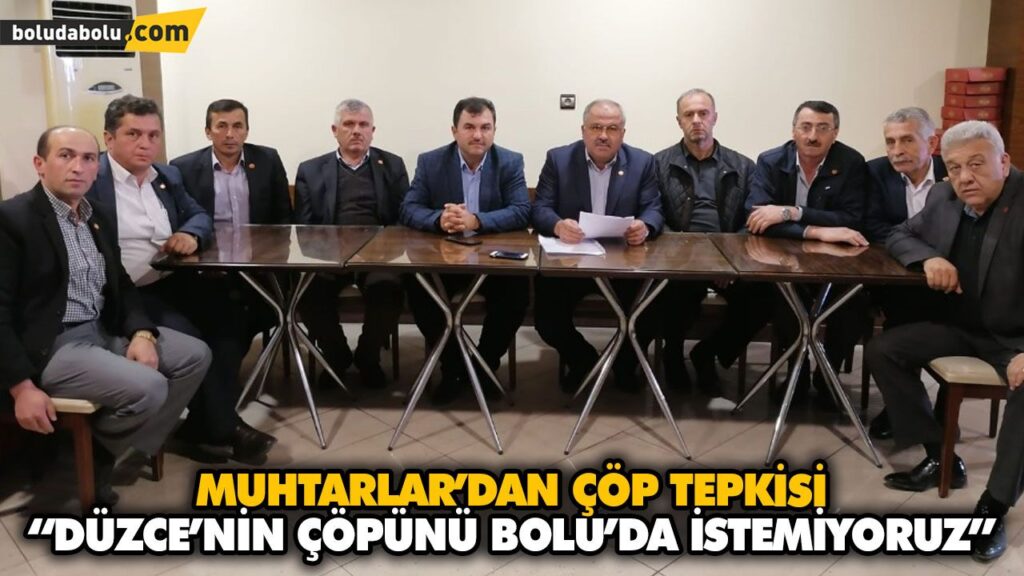 MUHTARLAR’DAN ÇÖP TEPKİSİ MUHTARLAR’DAN ÇÖP TEPKİSİ