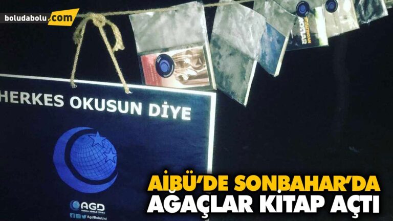 AİBÜ’DE SONBAHAR’DA AĞAÇLAR KİTAP AÇTI