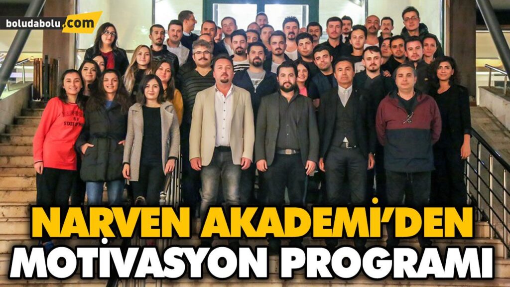 NARVEN AKADEMİ’DEN MOTİVASYON PROGRAMI NARVEN AKADEMİ’DEN MOTİVASYON PROGRAMI