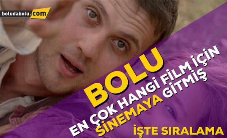 BOLU’NUN FİLM TERCİHİ