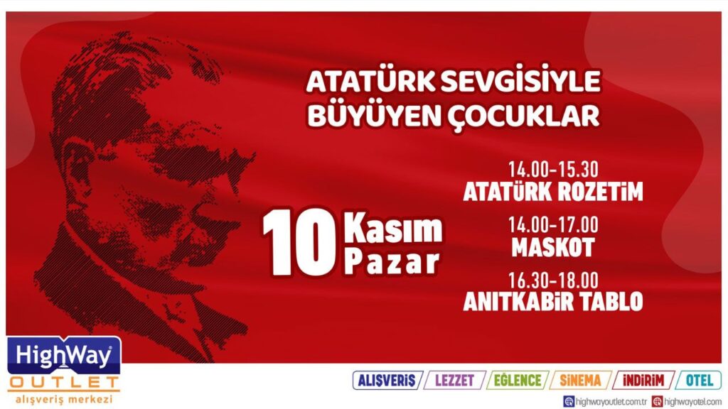 ATATÜRK SEVGİSİYLE BÜYÜYEN ÇOCUKLAR HIGHWAY’DE! ATATÜRK SEVGİSİYLE BÜYÜYEN ÇOCUKLAR HIGHWAY’DE!