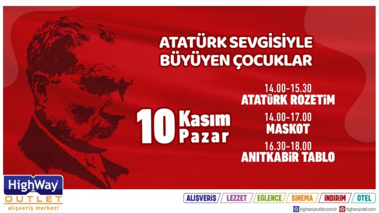 ATATÜRK SEVGİSİYLE BÜYÜYEN ÇOCUKLAR HIGHWAY’DE!