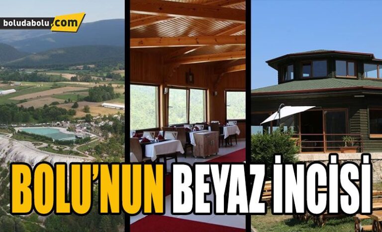 BOLU’NUN BEYAZ İNCİSİ
