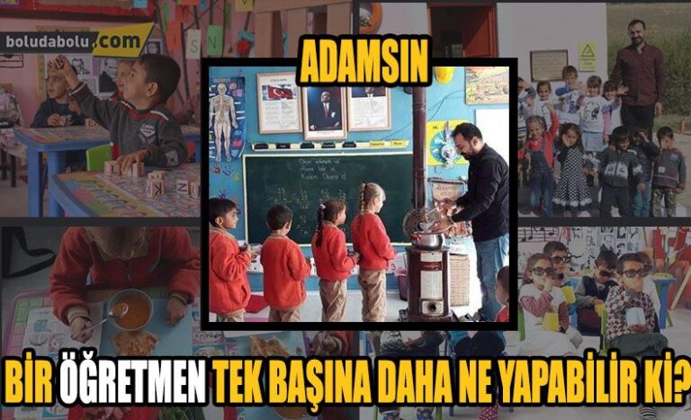BİR ÖĞRETMEN TEK BAŞINA DAHA NE YAPABİLİR Kİ?